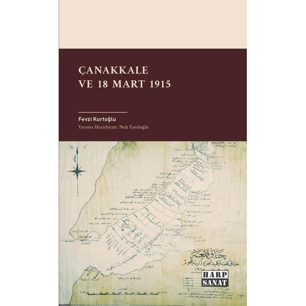 Çanakkale ve 18 Mart 1915 | Harp Sanat Yayınları (İnce Kapak)