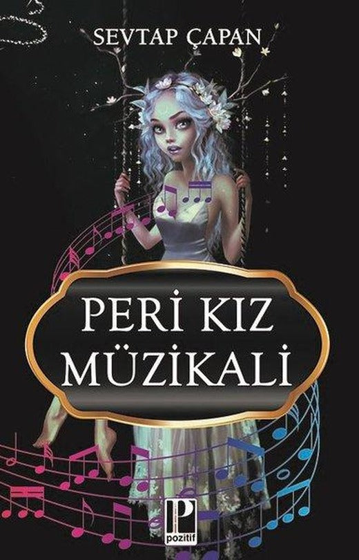 Peri Kız Müzikali | Pozitif Yayıncılık (İnce Kapak)