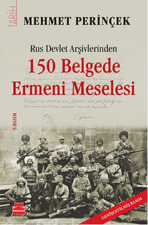 Rus Devlet Arşivlerinden 150 Belgede Ermeni Meselesi | Kırmızı Kedi
