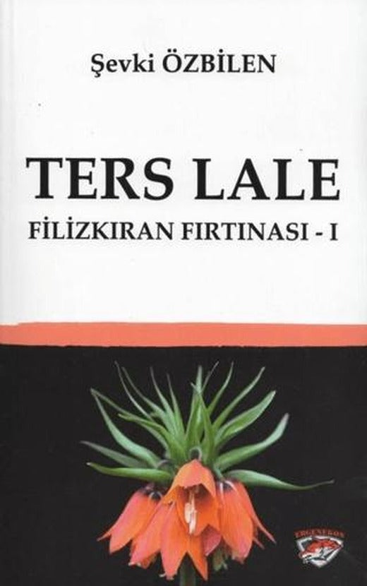 Ters Lale - Filizkıran Fırtınası 1