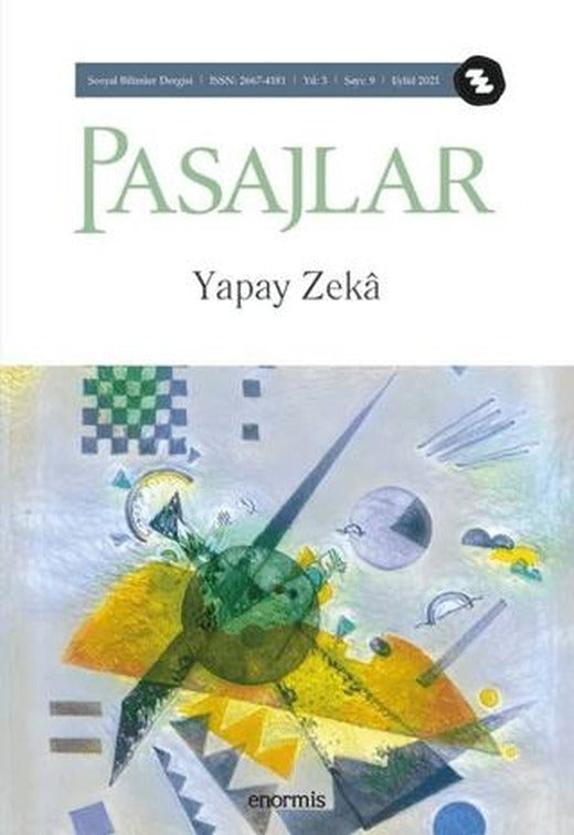 Pasajlar Sosyal Bilimler Dergisi Sayı 9 - Yapay Zeka | Pasajlar Sosyal Bilimler Dergisi (Ciltsiz)