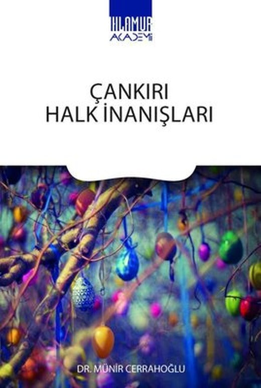 Çankırı Halk İnanışları | Ihlamur Kitap