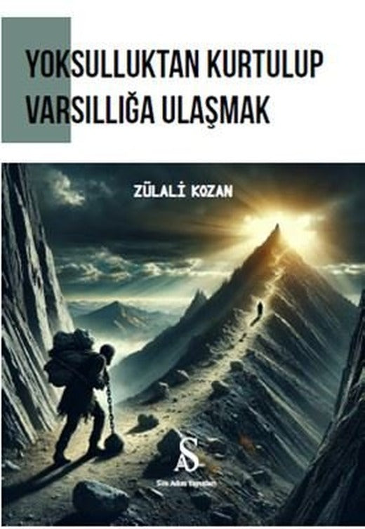 Yoksulluktan Kurtulup Varsıllığa Ulaşmak | Son Adım Yayınları (İnce Kapak)