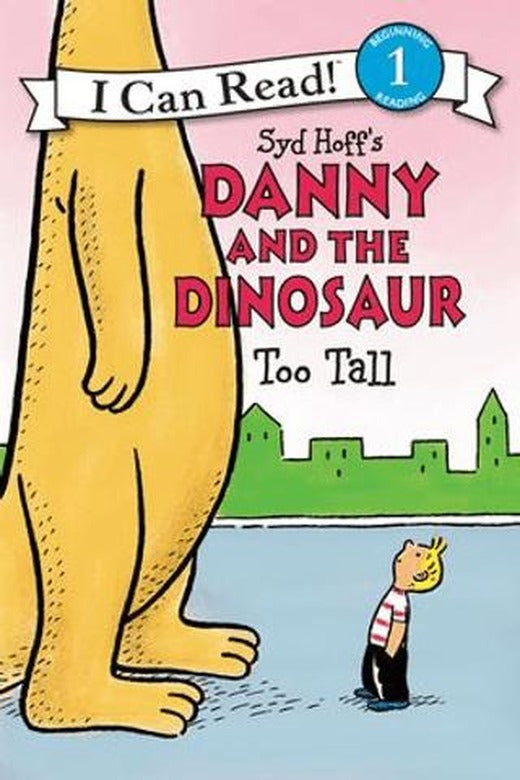 Danny and the Dinosaur: Too Tall | HarperCollins (Ciltsiz)