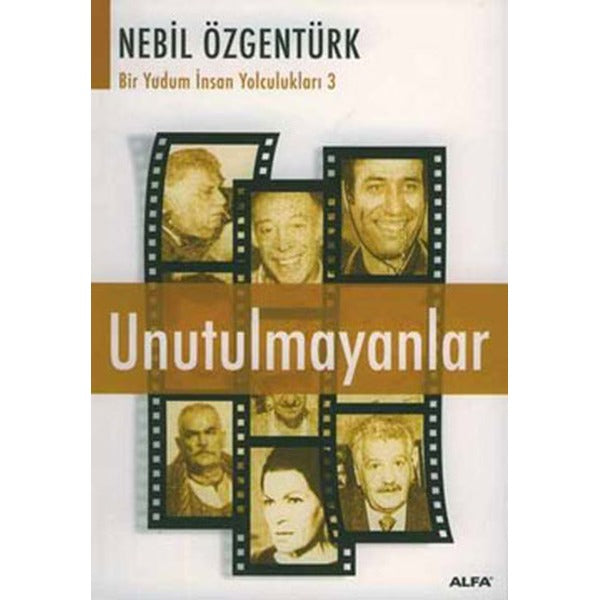 Unutulmayanlar | Alfa Yayınları
