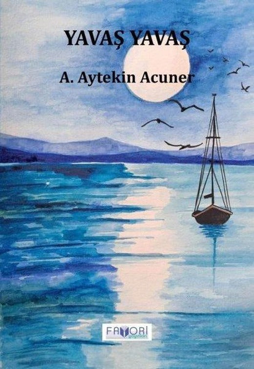 Yavaş Yavaş | Favori Yayınları (İnce Kapak)