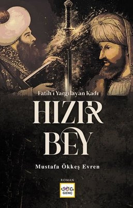 Fatih'i Yargılayan Kadı Hızır Bey | Nar Genç