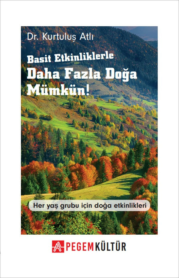 Basit Etkinliklerle Daha Fazla Doğa Mümkün! | Pegem Akademi Yayıncılık (Ciltsiz)