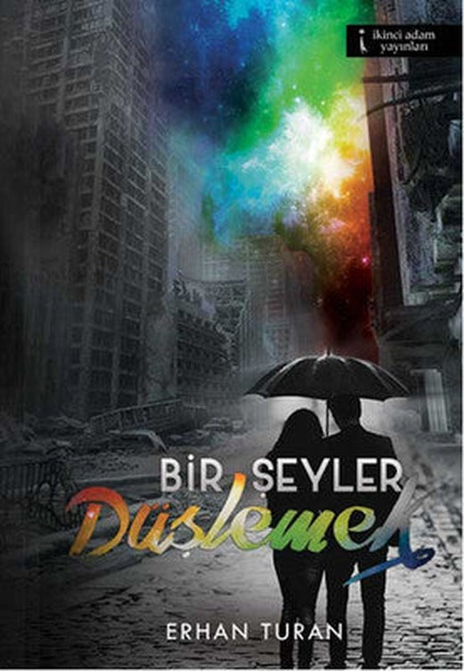 Bir Şeyler Düşlemek | İkinci Adam Yayınları