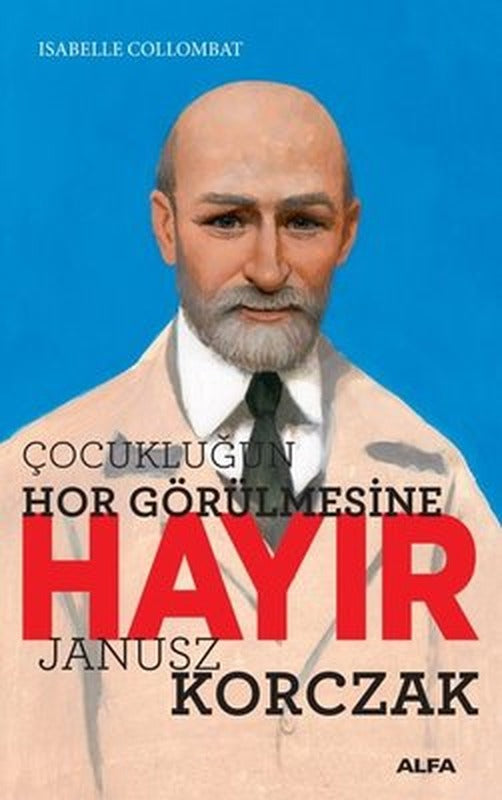Çocukluğun Hor Görülmesine Hayır | Alfa Yayınları