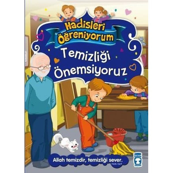 Temizliği Önemsiyoruz - Hadisleri Öğreniyorum | Timaş Çocuk