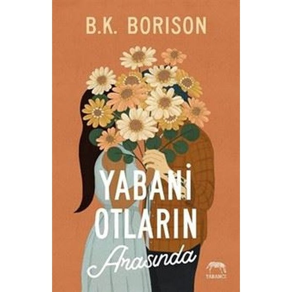 Yabani Otların Arasında | Yabancı (İnce Kapak)