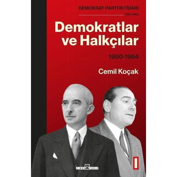 Demokratlar ve Halkçılar 1950 - 1954 | Timaş Yayınları (İnce Kapak)