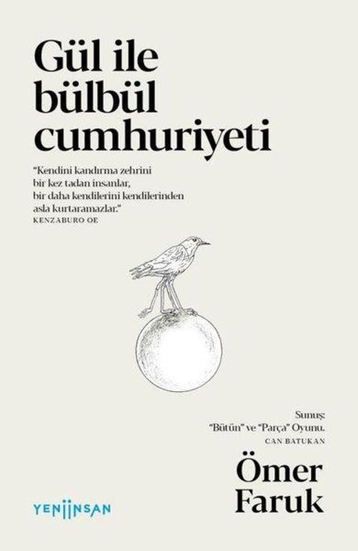 Gül ile Bülbül Cumhuriyeti | Yeni İnsan Yayınevi (İnce Kapak)