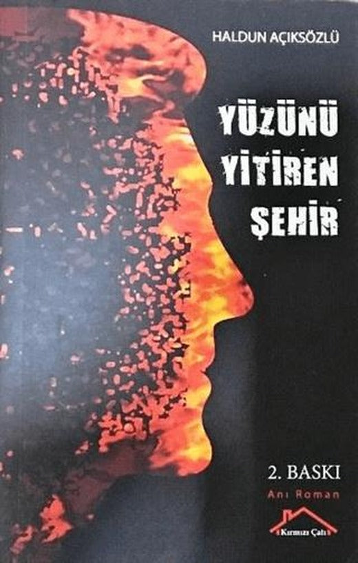 Yüzünü Yitiren Şehir | Kırmızı Çatı Yayınları (Ciltsiz)
