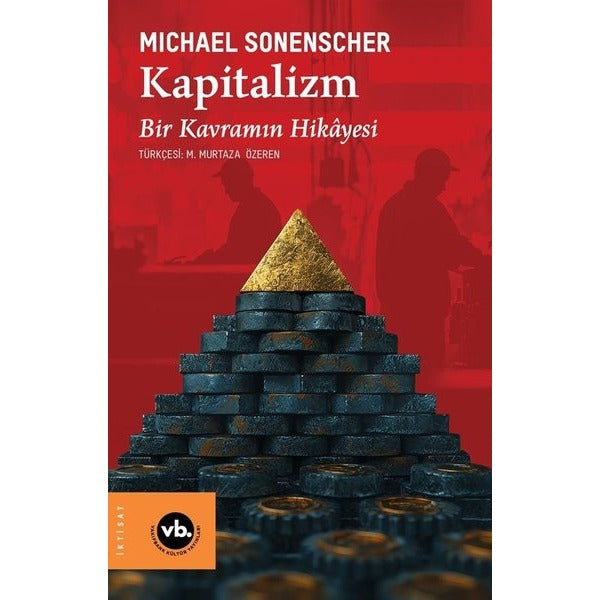 Kapitalizm: Kavramın Hikayesi | VakıfBank Kültür Yayınları (İnce Kapak)