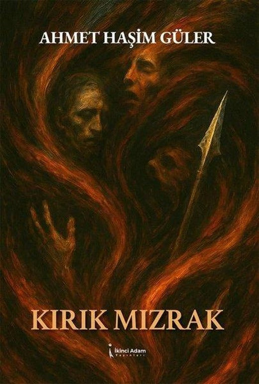 Kırık Mızrak | İkinci Adam Yayınları (İnce Kapak)