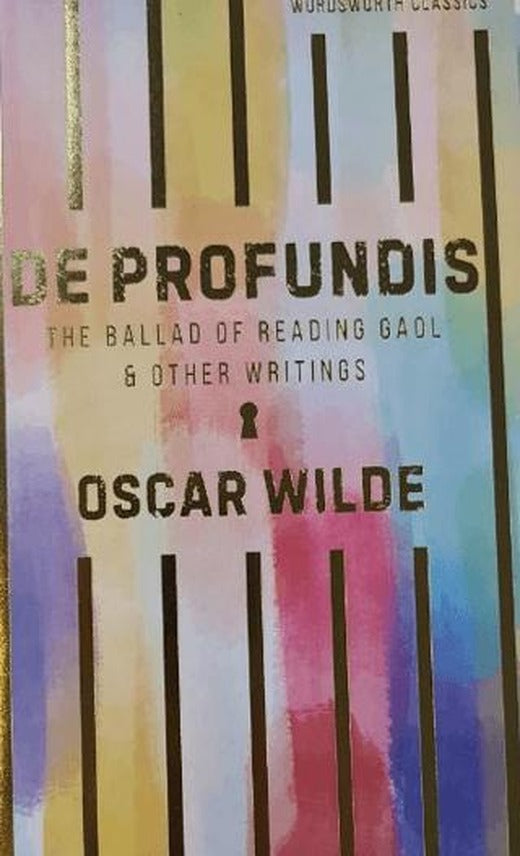 De Profundis, The Ballad of Reading Gaol and Other Writings