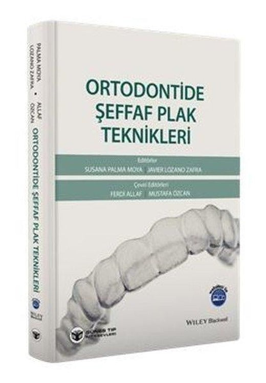 Ortodontide Şeffaf Plak Teknikleri