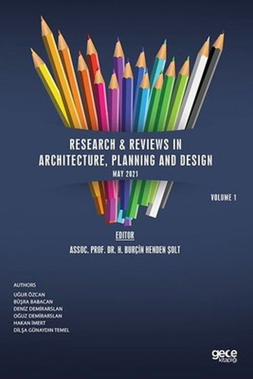 Research and Reviews in Architecture Planning and Design May 2021 - Volume 1 | Gece Kitaplığı