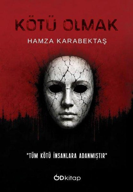 Kötü Olmak | OD Kitap (İnce Kapak)