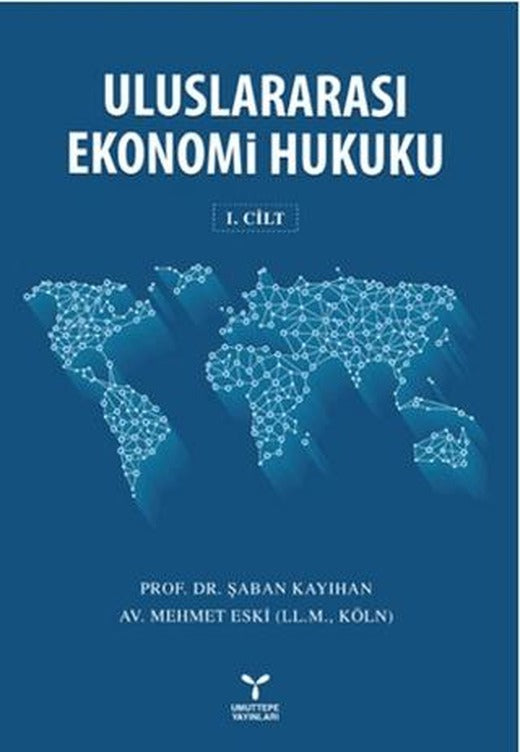 Uluslararası Ekonomi Hukuku Cilt: 1 | Umuttepe Yayınları (Ciltsiz)