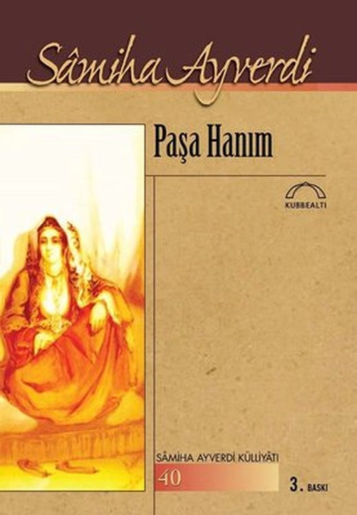 Paşa Hanım | Kubbetli Neşriyatı