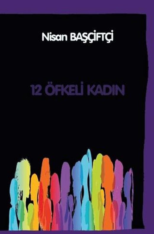 12 Öfkeli Kadın | Platanus Publishing (Ciltsiz)