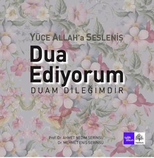 Dua Ediyorum Duam Dileğimdir