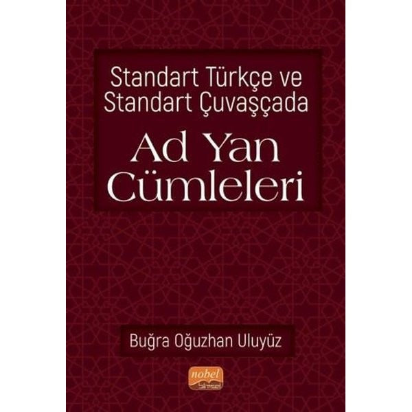 Standart Türkçe ve Standart Çuvaşçada Ad Yan Cümleleri | Nobel Bilimsel Eserler (İnce Kapak)
