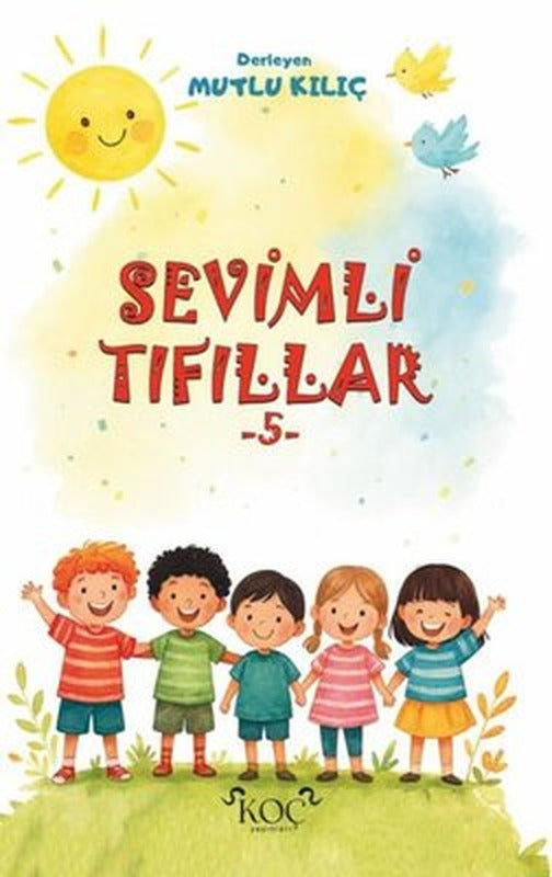 Sevimli Tıfıllar 5 |Koç Yayınları (Ciltli)