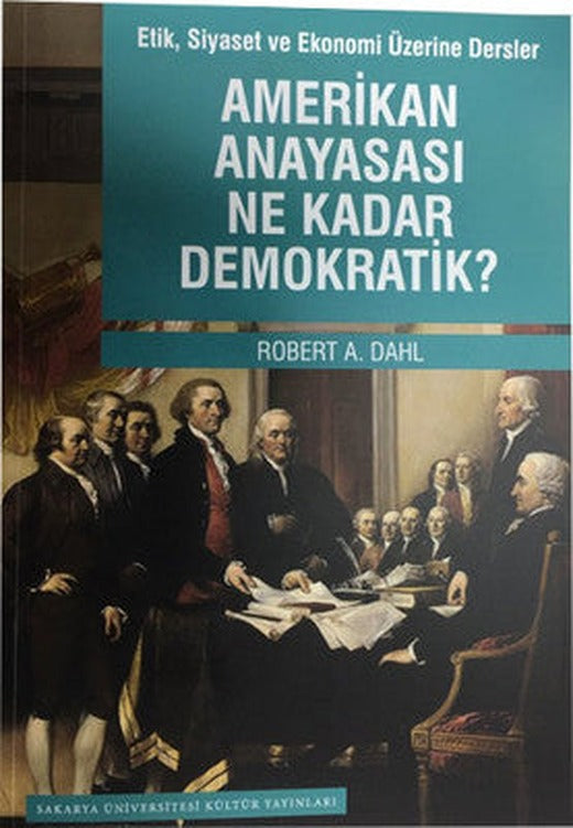 Amerikan Anayasası Ne Kadar Demokratik? | Sakarya Üniversitesi Yayınları