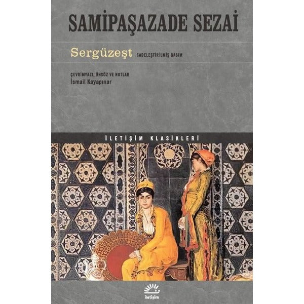 Sergüzeşt - Sadeleştirilmiş Basım | İletişim Yayınları