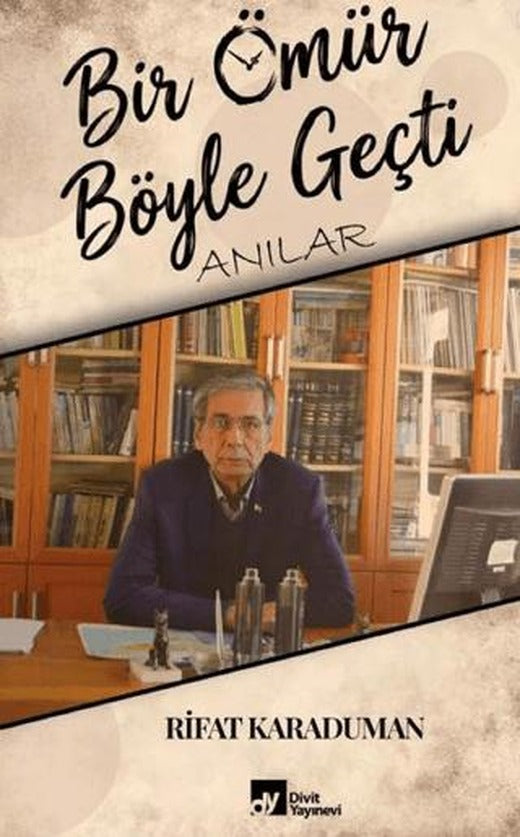 Bir Ömür Böyle Geçti Anılar