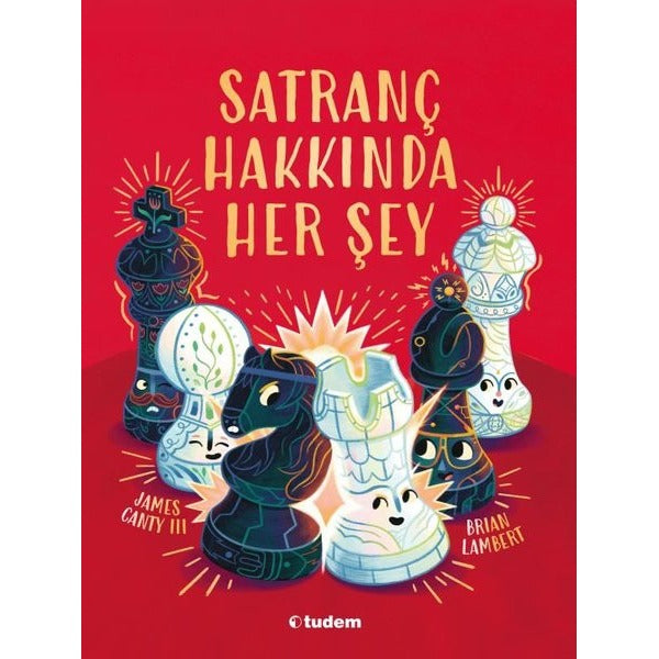 Satranç Hakkında Her Şey | Tudem Yayınları (İnce Kapak)