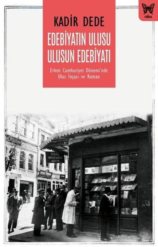Edebiyatın Ulusu Ulusun Edebiyatı | Nika Yayınevi (İnce Kapak)
