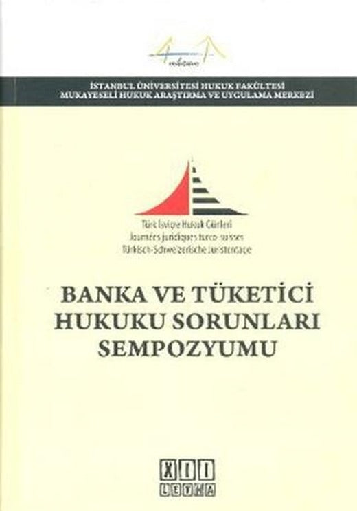 Banka ve Tüketici Hukuku Sorunları Sempozyumu | On İki Levha Yayınları (Ciltli)