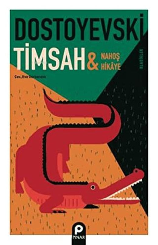 Timsah ve Nahoş Hikaye | Pınar Yayınları (Ciltsiz)