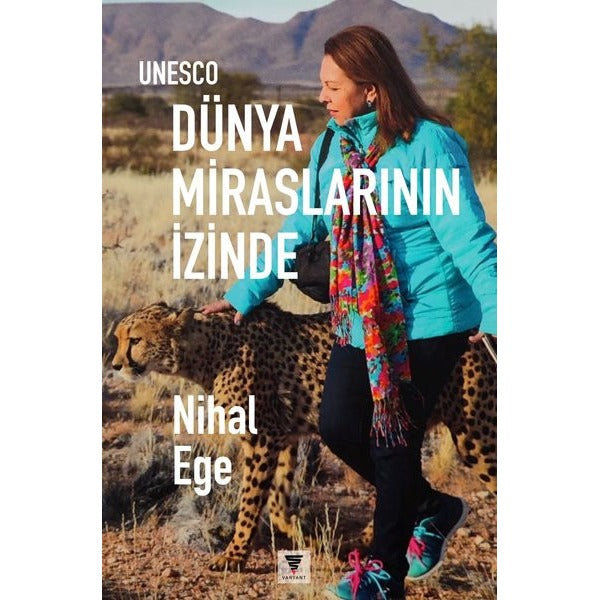 UNESCO Dünya Miraslarının İzinde