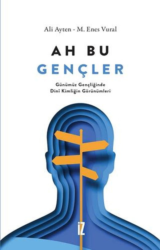 Ah Bu Gençler | İz Yayıncılık (Ciltsiz)