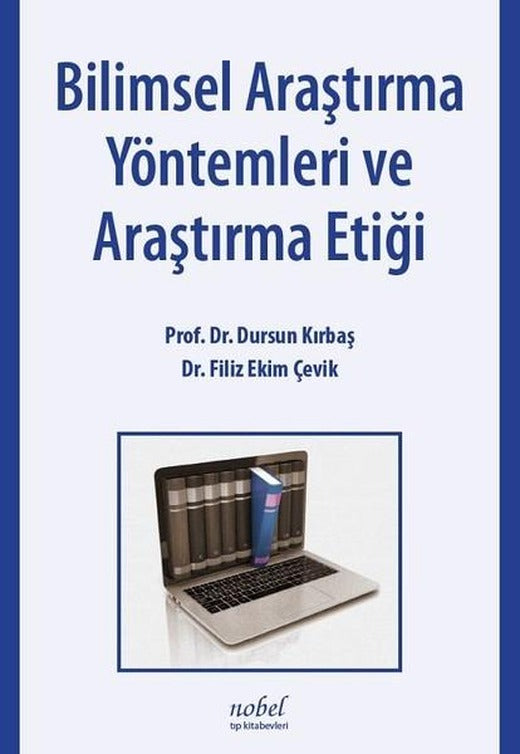 Bilimsel Araştırma Yöntemleri ve Araştırma Etiği | Nobel Tıp Kitabevleri (İnce Kapak)