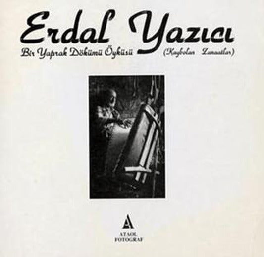 Bir Yaprak Dökümü Öyküsü - Kaybolan Zanaatlar | Uranus (Ciltsiz)