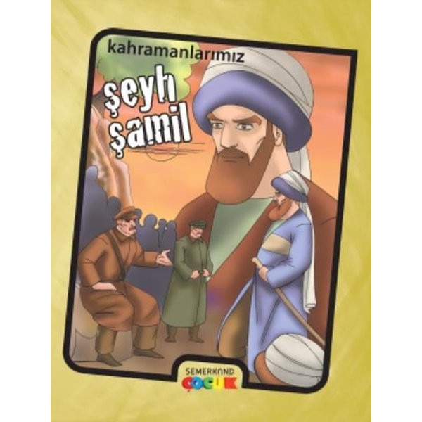 Şeyh Şamil - Kahramanlarımız