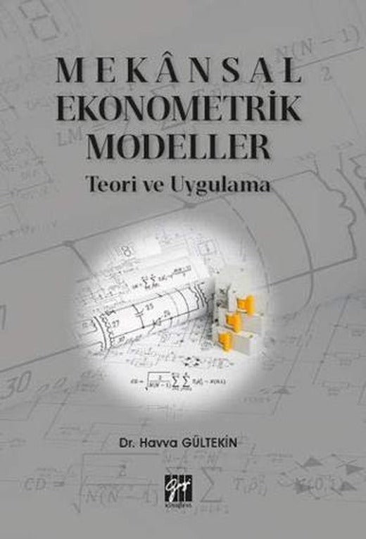 Mekansal Ekonometrik Modeller | Gazi Kitabevi (Ciltsiz)