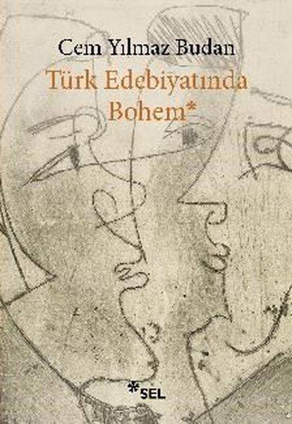Türk Edebiyatında Bohem | Sel Yayıncılık (İnce Kapak)  - Resim 1