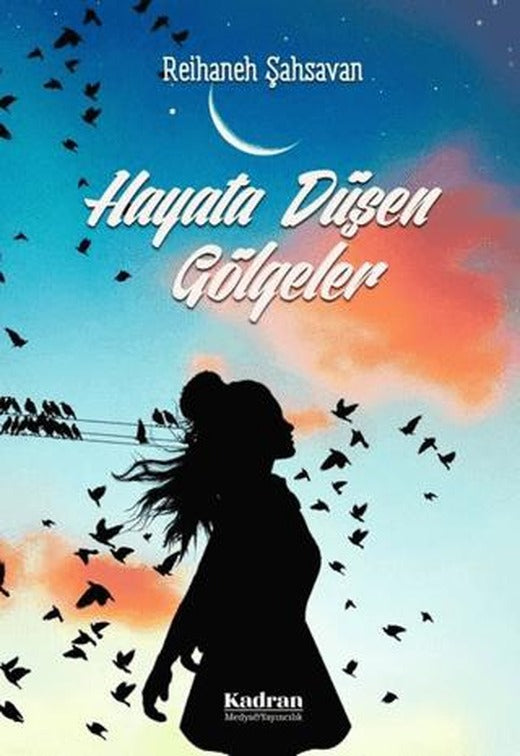 Hayata Düşen Gölgeler