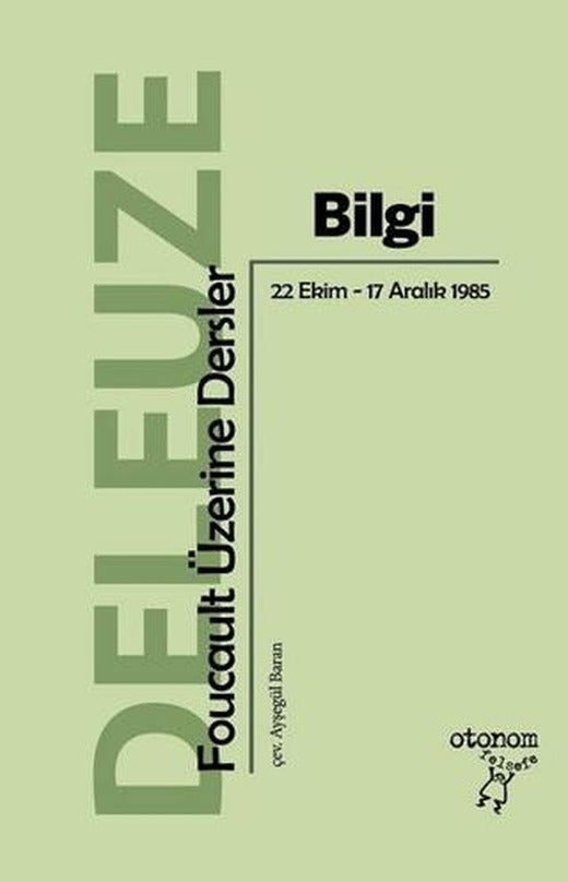 Bilgi Foucault Üzerine Dersler | Otonom Yayıncılık (Ciltsiz)