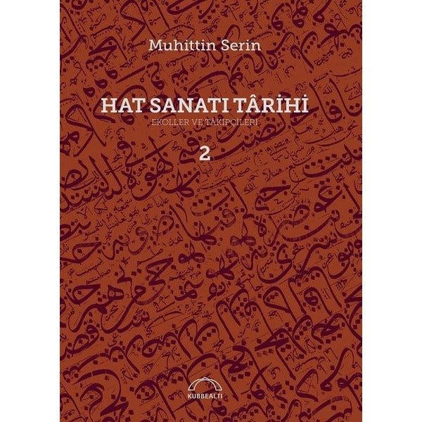 Hat Sanatı Tarihi-Ekoller ve Takipçileri | Kubbetli Neşriyatı