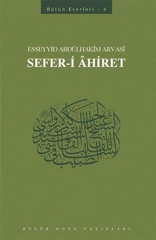 Sefer-i Ahiret: Bütün Eserleri-4
