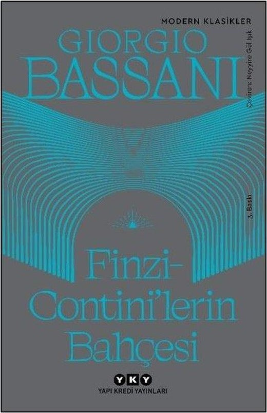 Finzi - Contini'lerin Bahçesi - Modern Klasikler | Yapı Kredi Yayınları (İnce Kapak)